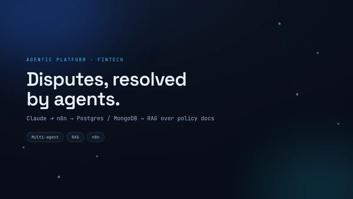 Agentic dispute platform (fintech) preview